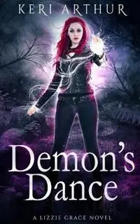 Dagaanbieding Demon‘s Dance - Keri Arthur - Libro in lingua inglese - Ka Publishing Pty Ltd - Lizzie Grace