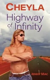 Cheyla Highway of Infinity Rural Romance Outback Australia - Jenny Mac - Libro in lingua inglese - Mac Books - Australian Outback Tijdelijk Beschikbaar