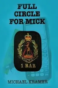 Full Circle for Mick - Michael G Kramer - Libro in lingua inglese - Michael G Kramer - Populair