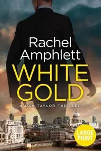 White Gold - Rachel Amphlett - Libro in lingua inglese - Saxon Publishing - Dan Taylor Spy Thrillers Koop Vandaag