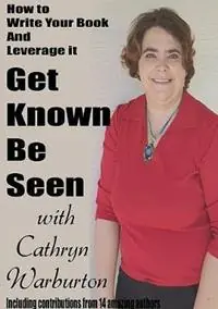 Rechtstreeks Van De Fabrikant Get Known Be Seen with Cathryn Warburton - Cathryn Warburton - Libro in lingua inglese - Mjl Publications -