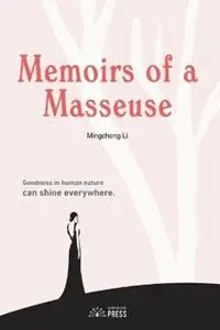 Actieprijs Memoirs of a Masseuse - Mingcheng Li - Libro in lingua inglese - Asian Culture Press -