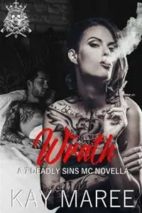 Wrath - Kay Maree - Libro in lingua inglese - Kaylene Cangiano - 7 Deadly Sins MC Hoge Kwaliteit