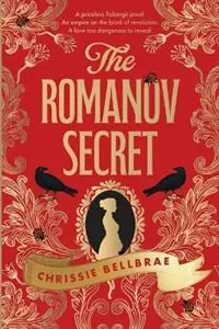 The Romanov Secret - Chrissie Bellbrae - Libro in lingua inglese - Silver Magpie Press - Betaalbaar