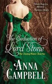 The Seduction of Lord Stone - Anna Campbell - Libro in lingua inglese - Anna Campbell - The Dashing Widows Tijdelijk Beschikbaar