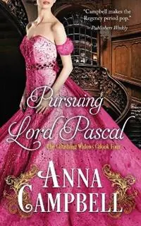 Pursuing Lord Pascal - Anna Campbell - Libro in lingua inglese - Anna Campbell - The Dashing Widows Voordeelprijs