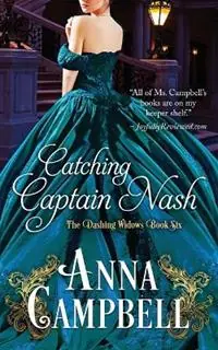 Koop Vandaag Catching Captain Nash - Anna Campbell - Libro in lingua inglese - Anna Campbell - The Dashing Widows