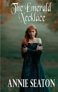 The Emerald Necklace - Annie Seaton - Libro in lingua inglese - Annie Seaton Author - Heirloom Search Op = Op