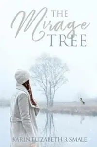 Direct Verzonden The Mirage Tree - Karin Smale - Libro in lingua inglese - Karin Elizabeth R. Smale -