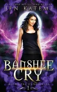 Nieuw Banshee Cry A Steamy Paranormal Vampire Romance - Jen Katemi - Libro in lingua inglese - Flourish Books - Blood Fae Chronicles