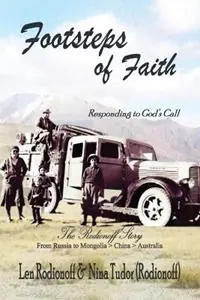 Footsteps of Faith Responding to God‘s Call - The Rodionoff Story - Nina Tudor (Rodionoff) - Len Rodionoff - Libro in lingua inglese - Linda Ruth Brooks - Beperkte Voorraad