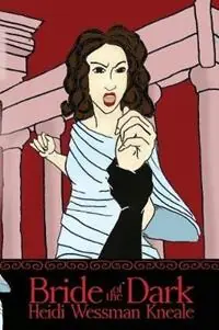 Bride of the Dark - Heidi Wessman Kneale - Libro in lingua inglese - Heidi Wessman Kneale - Of the Dark Flitsaanbieding