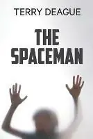 Alleen Vandaag The Spaceman - Terry Deague - Libro in lingua inglese - Terrence Deague -