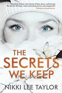 The Secrets We Keep - Nikki Lee Taylor - Libro in lingua inglese - Magpie Creative Media - Betaalbaar