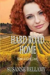 Seizoensaanbieding Hard Road Home - Susanne Bellamy - Libro in lingua inglese - Susanne Bellamy Author - Home to Lark Creek