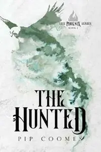 Lage Prijs The Hunted - Pip Coomes - Libro in lingua inglese - In the Clouds Publishing - Phoenix