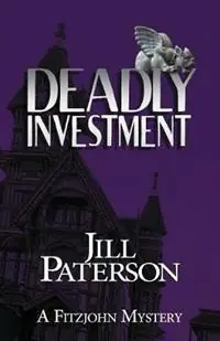Op = Op Deadly Investment A Fitzjohn Mystery - Jill Paterson - Libro in lingua inglese - Jill Henderson - Fitzjohn Mystery