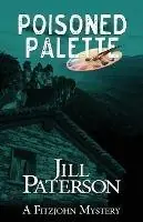 Shop Nu Poisoned Palette A Fitzjohn Mystery - Jill Paterson - Libro in lingua inglese - Jill Henderson - Fitzjohn Mystery