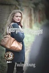 Kindergarten Catastrophe Kathleen Oldmeadow, Kindergarten Detective, Book 3 - Pauline Young - Libro in lingua inglese - Linda Brooks - Seizoensaanbieding