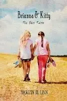 Brianna and Kitty - The Skin Twins - Marilyn M Linn - Libro in lingua inglese - Linda Brooks - Beperkt Aanbod