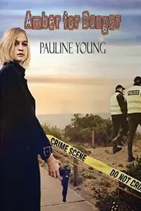 Amber for Danger - Pauline Young - Libro in lingua inglese - Linda Brooks - Seizoensaanbieding