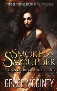 Smoke and Smolder - Grace McGinty - Libro in lingua inglese - Madeline Young - Azar Trilogy Voordeelprijs