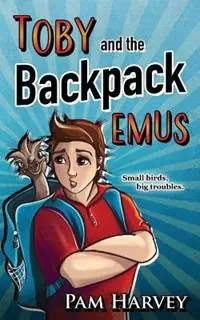 Snelle Levering Toby and the Backpack Emus - Pam Harvey - Libro in lingua inglese - Pam Harvey -