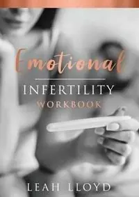 Nu Kopen Emotional Infertility Workbook - Leah Lloyd - Libro in lingua inglese - Karen MC Dermott -