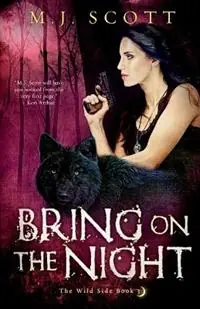 Dagaanbieding Bring On the Night - M J Scott - Libro in lingua inglese - Emscott Enterprises - Wild Side