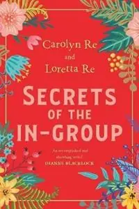 Secrets of the IN-group - Carolyn Re - Loretta Re - Libro in lingua inglese - Resisters - Laatste Versie