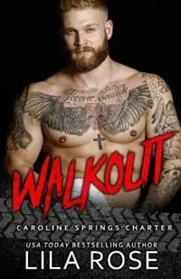 Walkout - Lila Rose - Libro in lingua inglese - Lila Rose - Hawks MC Caroline Springs Charter Voordeelprijs