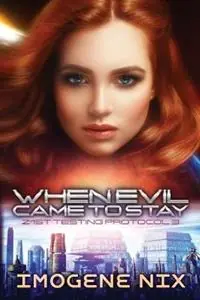 When Evil Came To Stay - Imogene Nix - Libro in lingua inglese - Love Books Publishing - Bestseller
