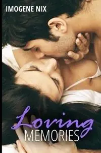Loving Memories - Imogene Nix - Libro in lingua inglese - Love Books Publishing - Korting