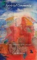 Actieprijs Spirit-led Community Healing the Impact of Technology - Lisa Romero - Libro in lingua inglese - Inner Work Books -