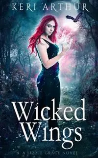 Wicked Wings - Keri Arthur - Libro in lingua inglese - Ka Publishing Pty Ltd - Lizzie Grace Exclusieve Aanbieding
