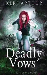 Deadly Vows - Keri Arthur - Libro in lingua inglese - Ka Publishing Pty Ltd - Lizzie Grace Rechtstreeks Van De Fabrikant