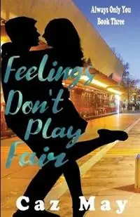 Feelings Don‘t Play Fair - Caz May - Libro in lingua inglese - Caz May - Always Only You Uitverkoop