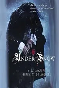 Dagaanbieding Under Snow - Ly De Angeles - Serenity de Angeles - Libro in lingua inglese - Ly de Angeles - Traveler
