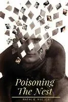Bestseller Poisoning the Nest - Natalie Muller - Libro in lingua inglese - Black Cockie Press -