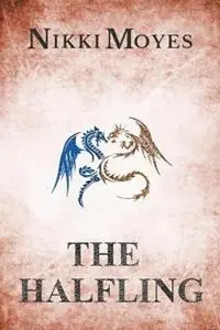 The Halfling - Nikki Moyes - Libro in lingua inglese - Nikki Moyes Publishing - Voordeelprijs
