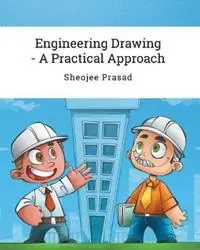 Engineering Drawing - A Practical Approach - Sheojee Prasad - Libro in lingua inglese - ReeSaa Pty. Limited - Voordeelprijs
