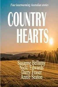 Country Hearts - Annie Seaton - Susanne Bellamy - Libro in lingua inglese - Annie Seaton Author - Gereduceerde Prijs