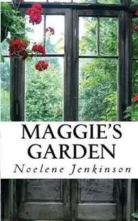 Laatste Kans Maggie‘s Garden - Noelene Jenkinson - Libro in lingua inglese - Noelene Jenkinson - Tingara
