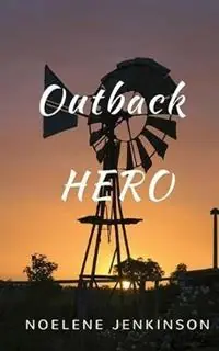 Outback Hero - Noelene Jenkinson - Libro in lingua inglese - Noelene Jenkinson - Beperkte Voorraad