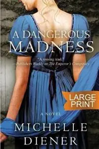 Must-Have A Dangerous Madness Large Print Edition - Michelle Diener - Libro in lingua inglese - Michelle Diener -