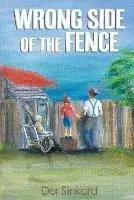 Wrong Side of the Fence - Dor Slinkard - Libro in lingua inglese - Doreen Anne Slinkard - Dagaanbieding