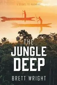 Merkproduct The Jungle Deep - Brett Wright - Libro in lingua inglese - Brett Wright -