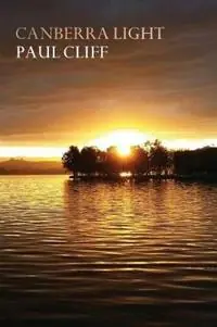 Canberra Light - Paul Cliff - Libro in lingua inglese - Recent Work Press - Nieuw