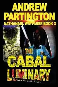 Exclusieve Aanbieding The Cabal Luminary - Andrew Partington - Libro in lingua inglese - Submarine Media Pty Ltd -