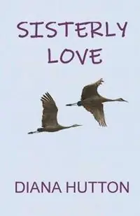 Sisterly Love - Diana Hutton - Libro in lingua inglese - Hpeditions - Hoge Kwaliteit